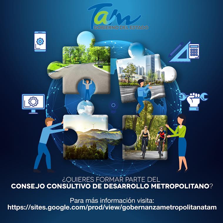 Invitan a conformar consejos consultivos de desarrollo metropolitano de Tamaulipas