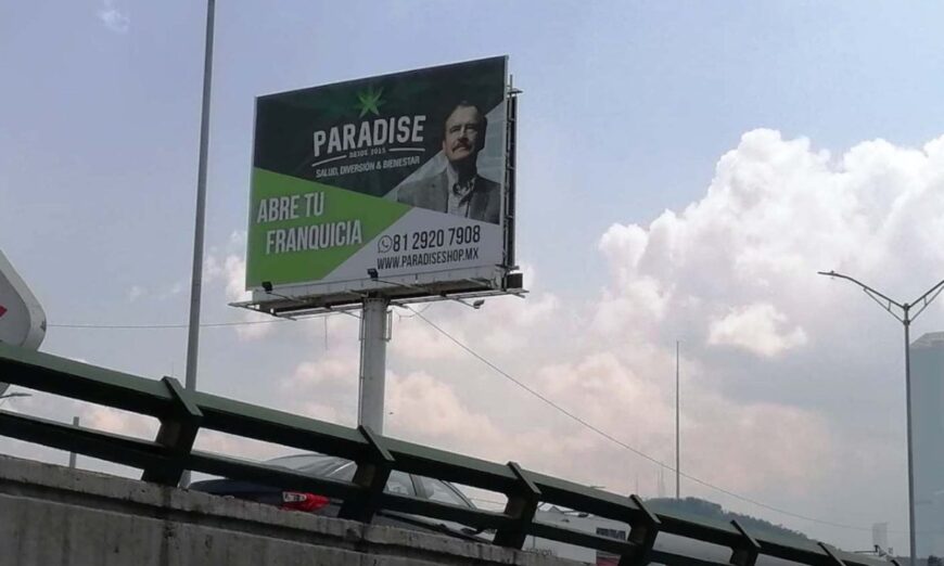 Aporta Vicente Fox su imagen para fortalecer el negocio de cannabis en Monterrey