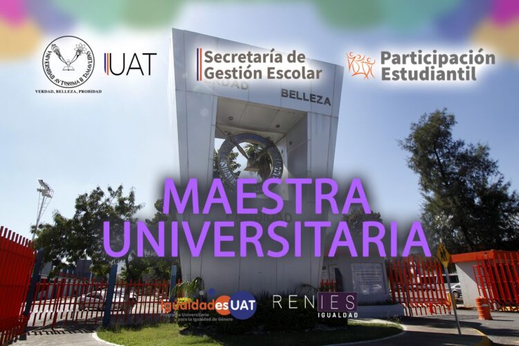 Convoca la UAT a elegir “Maestra Universitaria 2021”