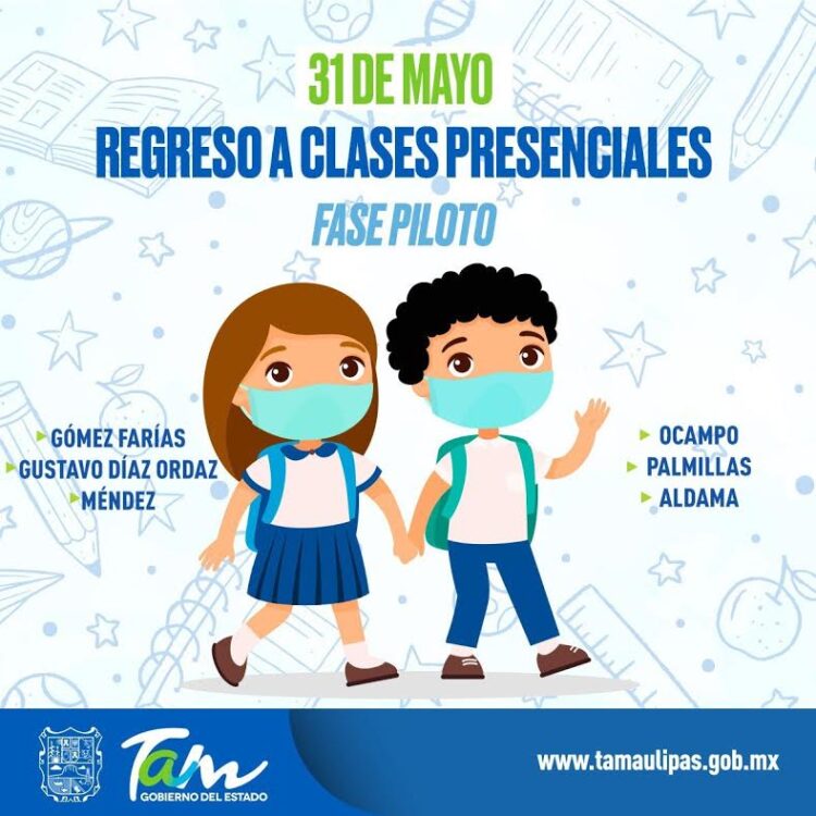Inicia este lunes fase piloto de regreso a clases presenciales en 10 escuelas de Tamaulipas