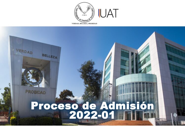 Convoca UAT al proceso de admisión para el ciclo 2022-1