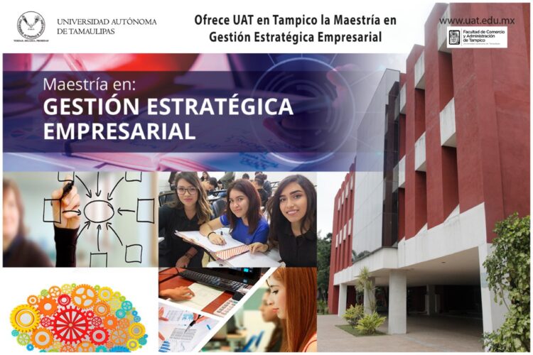 Ofrece la UAT en Tampico Maestría en Gestión Estratégica Empresarial