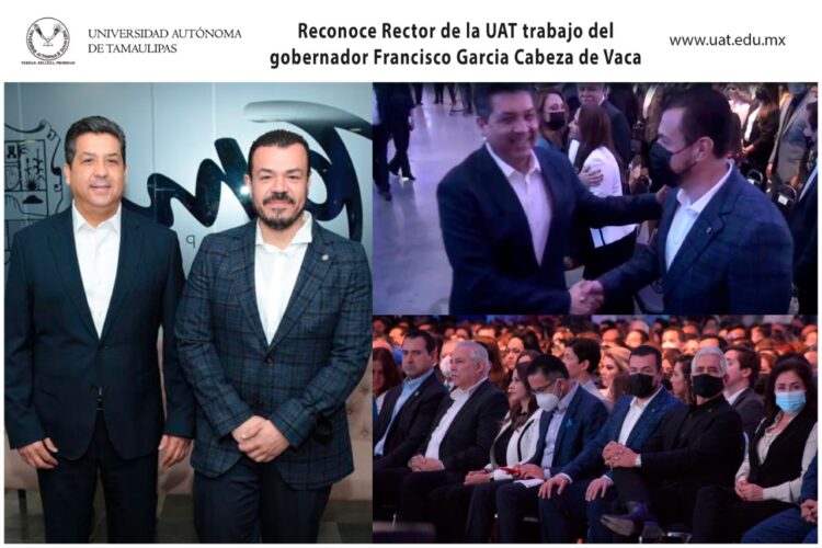 Reconoce rector de la UAT trabajo del gobernador Francisco García Cabeza de Vaca