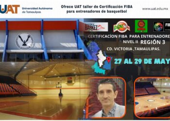 Ofrece UAT el taller de certificación FIBA para entrenadores de basquetbol