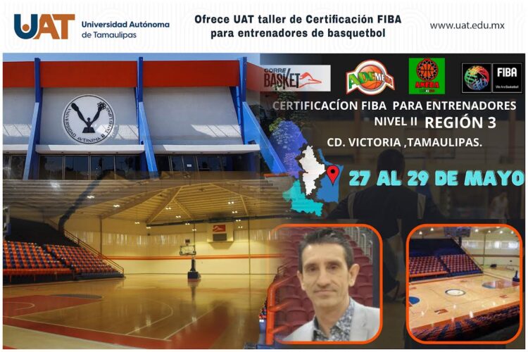 Ofrece UAT el taller de certificación FIBA para entrenadores de basquetbol