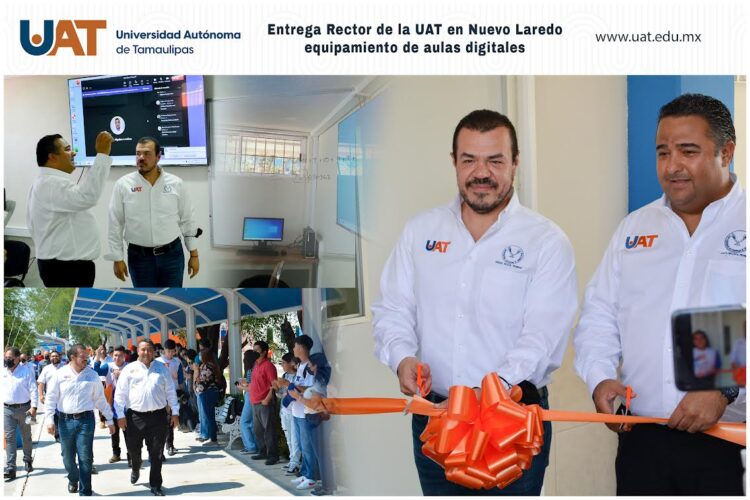 Entrega Rector de la UAT equipamiento de aulas digitales en Nuevo Laredo