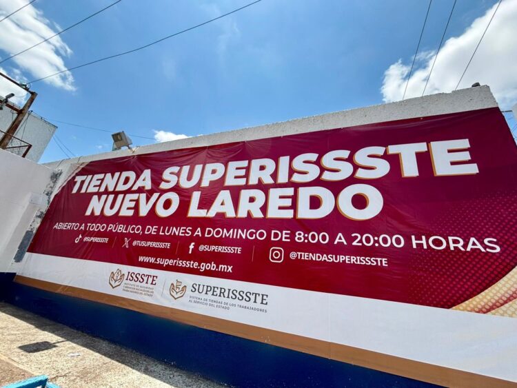 SUPERISSSTE fortalece operaciones en Tamaulipas con una sola tienda activa; Victoria ni en sueños