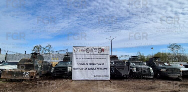 La FGR destruye en Tamaulipas 18 ‘monstruos’ blindados relacionados con 16 carpetas de investigación