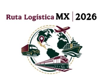 Inicia la segunda fase de Ruta Logística MX 2026: “México, la nueva ruta del mundo”