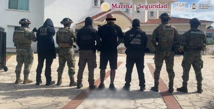 Marina, SSPC, FGR y SSC QROO detienen a líder de un grupo de la delincuencia organizada